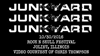 Junkyard - Rock N Skull Festival (full set), 10/30/16-Joliet, IL