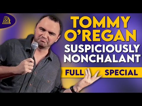 Tommy O'Regan | Suspiciously Nonchalant (Full Comedy Special)