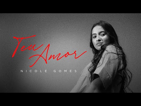 Nicole Gomes - Teu Amor (Vídeo Oficial)