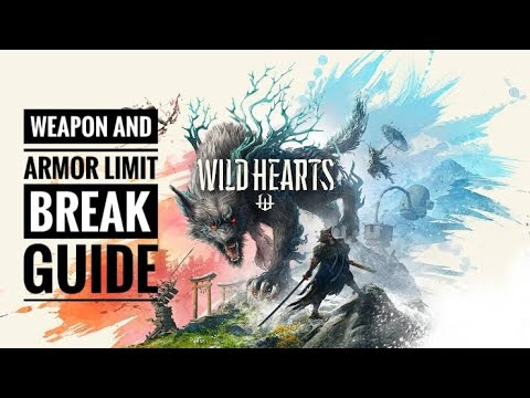 ARMOR AND WEAPON LIMIT BREAK GUIDE - WHERE TO GET CORE ORBS - WILD HEART