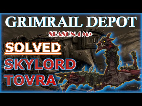Grimrail Depot: Skylord Tovra Boss Guide | Shadowlands Season 4 | M+