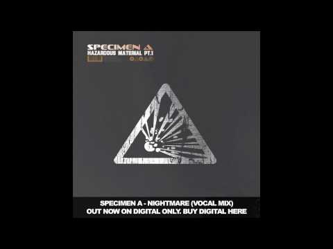 Specimen A - Nightmare (Vocal Mix) [Hazardous Material Pt.1] Funkatech Records