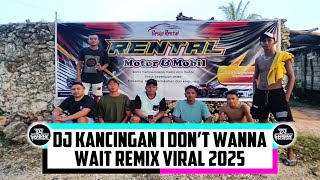 Download lagu DJ KANCINGAN I DON'T WANNA WAIT - [ DJ GEPREK ] - REMIX VIRAL 2025 mp3
