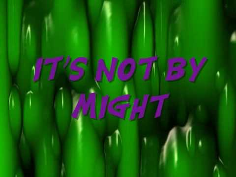 It's Not By Might