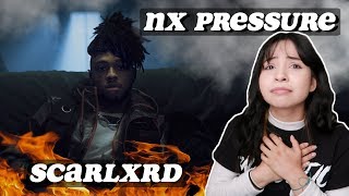 scarlxrd - NX PRESSURE | ANOTHER REACTION?!