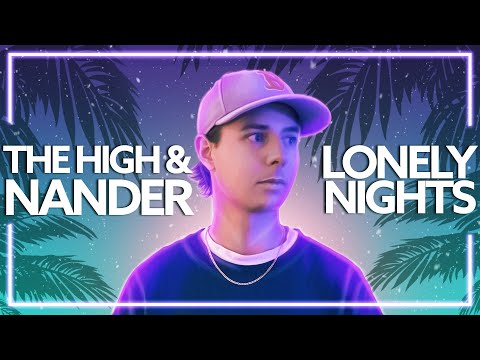The High, Nander - Lonely Nights [Lyric Video]