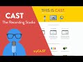 Cast | Using the Studio