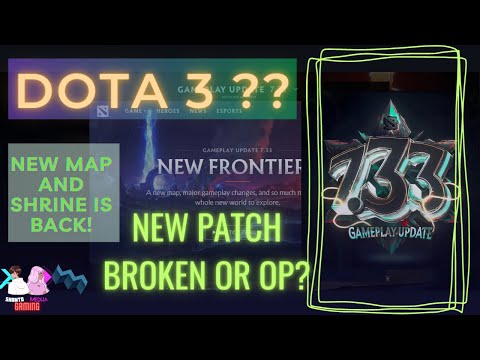 7.33 Patch or Dota 3?  | Dota 2 | New Patch | The New Frontiers Update | SM Gaming