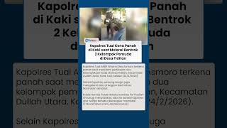 Bentrok Pemuda Memanas, Kapolres Tual Terluka Kena Anak Panah di Kaki saat Pimpin Pengamanan