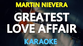 [KARAOKE] GREATEST LOVE AFFAIR - Martin Nievera (Jeffrey Osborne) 🎤🎵