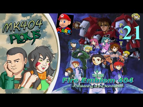 MK404 Plays Fire Emblem 404 ~ Developer's Commentary PT21 - Meganman[Ch. 28-29x]
