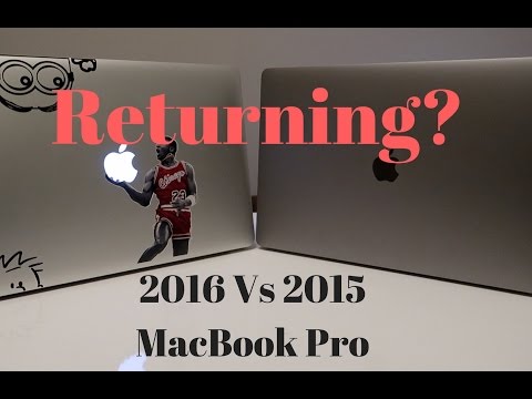 2016 Macbook Pro vs 2015 Macbook Pro: Will I Return It?