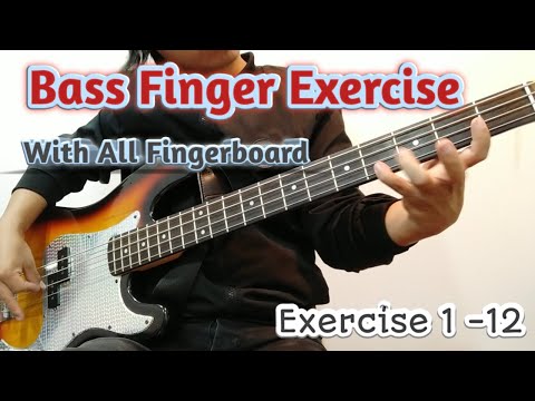 Bass Finger Exercises 1 -12 With All Fingers Moving Across The Fingerboard