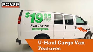 U-Haul Cargo Van Features