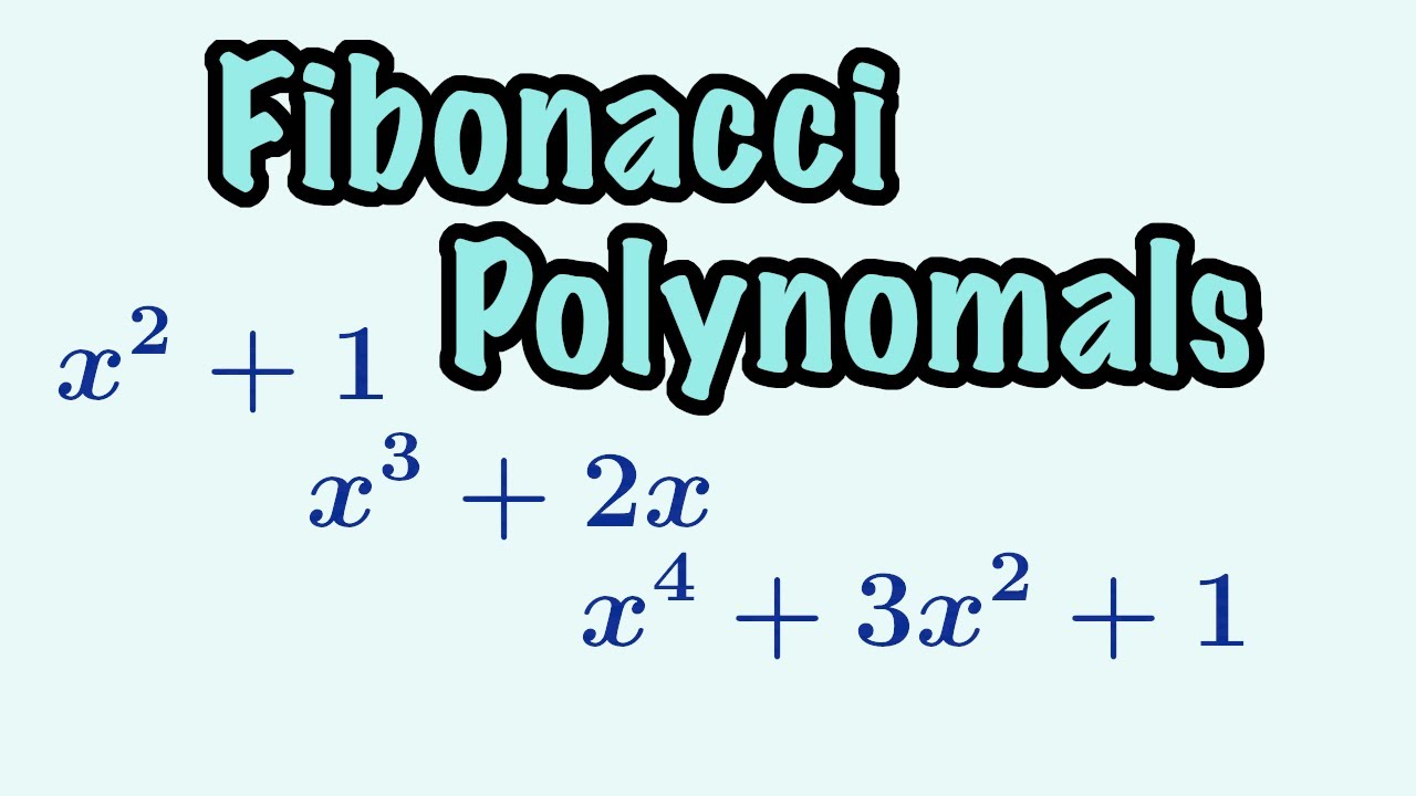 Fibonacci Polynomials | Generating Series, Formulas & Identities