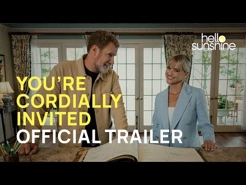 You're Cordially Invited | Official Trailer | Starring Reese Witherspoon and Will Ferrell