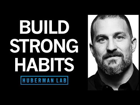 The Science of Making \u0026 Breaking Habits | Huberman Lab Podcast #53