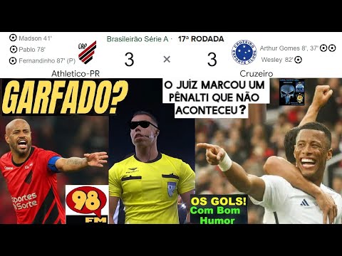 ATHLETICO PR 3 x 3 CRUZEIRO 😒& Bom Humor REDE 98FM 🤪😂OS GOLS ⚽em breve MELHORES MOMENTOS BRASILEIRÃO
