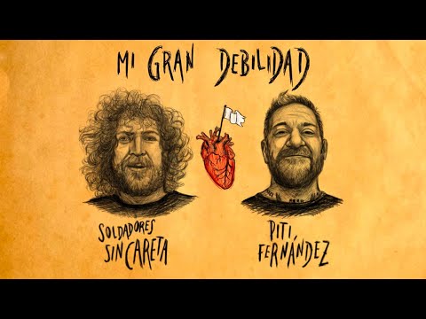 Soldadores Sin Careta Ft. Piti Fernández - Mi Gran Debilidad