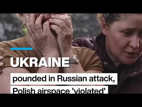 #Ukraine pounded in Russian attack, Polish airspace 'violated'