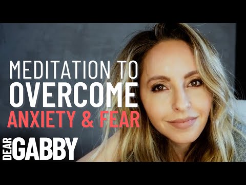 10 MIN Guided Meditation for Overcoming Anxiety & Fear | Gabby Bernstein