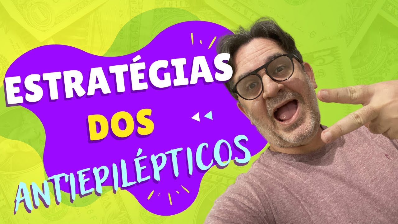 Quais as estratégias farmacológicas dos antiepilépticos?