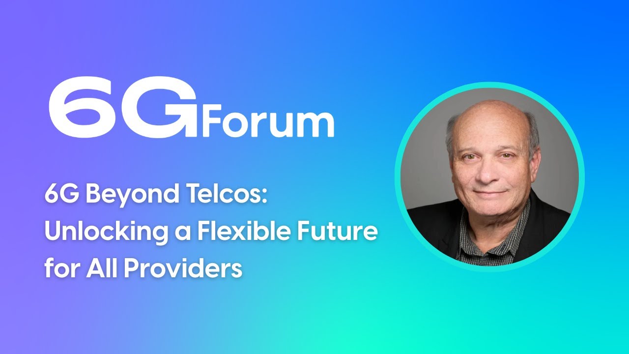 6G Beyond Telcos: Unlocking a Flexible Future for All Providers