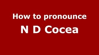How to pronounce N D Cocea