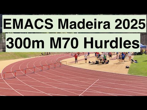 300m M70 Hurdles Final EMACS Madeira 2025 European Masters Athletics Stadia Championships