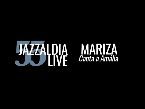 Mariza Canta a Amália - LIVE 55 JAZZALDIA - july 25, 2020