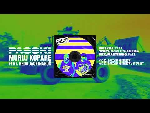 PASSKI (BOSSKI & P.A.F.F.) ft. Hedo Jackinabox - Muruj kopare   Krak 7.1