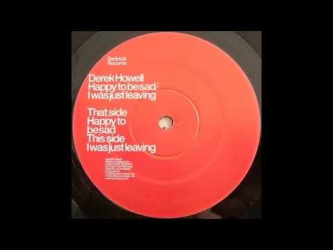 Derek Howell – Happy To Be Sad (Original Mix)