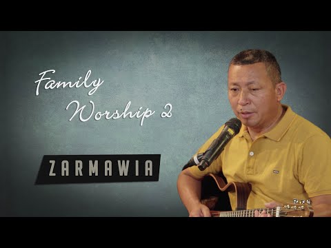C Lalzarmawia - Aw Isu (Family Worship 2)