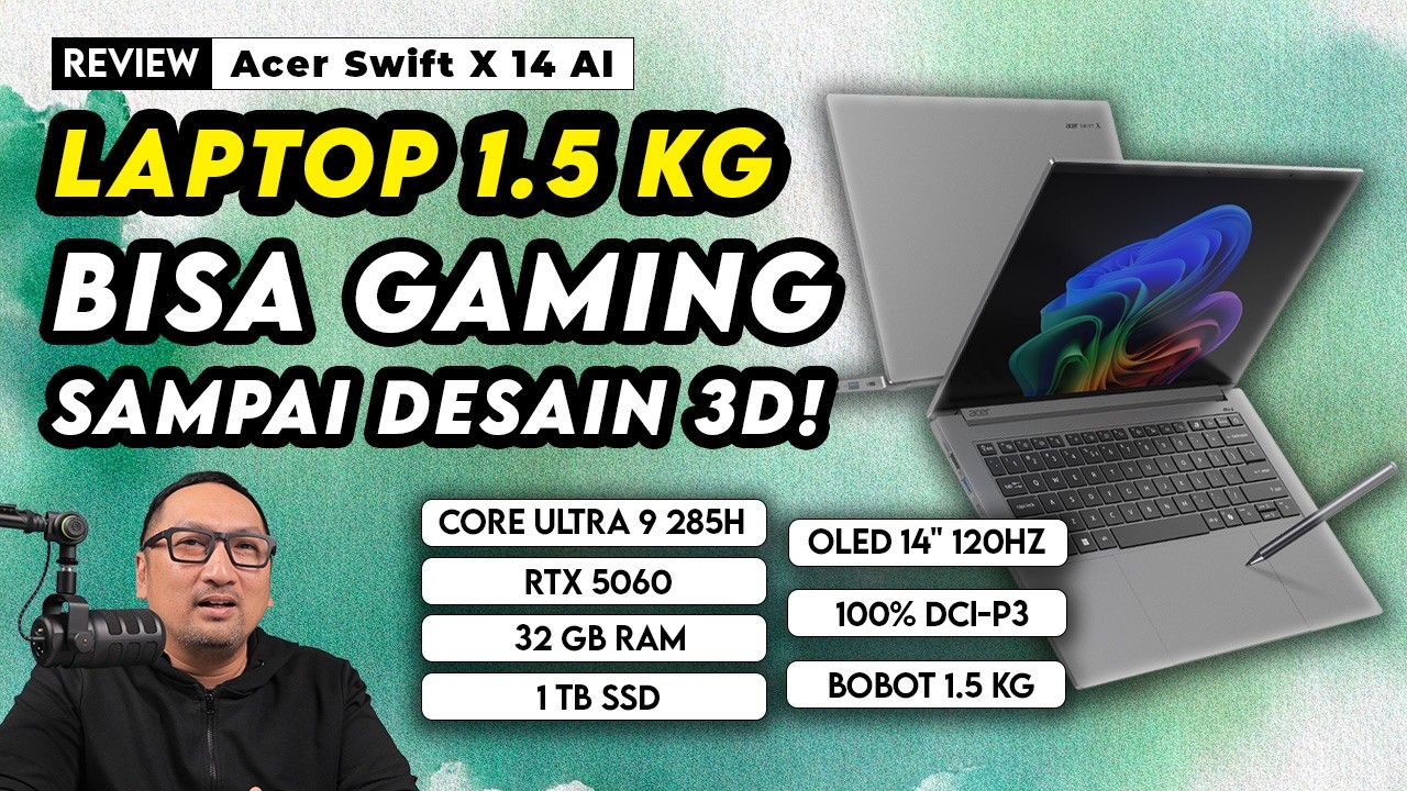Review Acer Swift X 14 AI 2026 - Tipis, Ringan, Kenceng Buat Gaming, Editing Video dan Desain 3D!