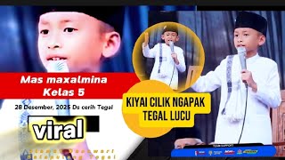 Download lagu CERAMAH KIYAI CILIK NGAPAK  LUCU  TEGAL KELAS 5 SD - DE - MAXALMINA - DANAWARI - BALAPULANG - TEGAL mp3