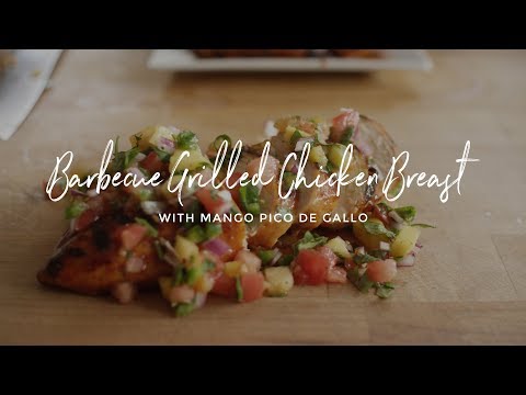Barbecue Grilled Chicken Breasts with Mango Pico de Gallo