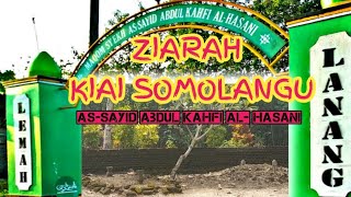 Download lagu Ziarah KYAI SOMOLANGU Kebumen AS SYEKH AS-SAYID ABDUL KAHFI AL-HASANI mp3 Download lagu Ziarah KYAI SOMOLANGU Kebumen AS SYEKH AS-SAYID ABDUL KAHFI AL-HASANI mp3