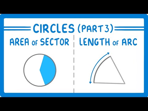 GCSE Maths - Area of a Sector and Length of an Arc of a Circle  (Circles Part 3)  #108
