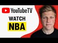 How to Watch NBA on YouTube TV (2024)