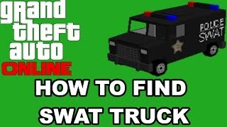 GTA 5 How to Find Armored Truck (SWAT Truck)