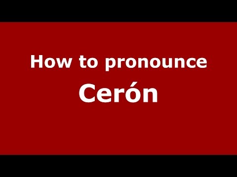 How to pronounce Cerón