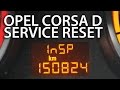 How To Reset Service Inspection Opel Corsa D InSP Vauxhall Maintenance