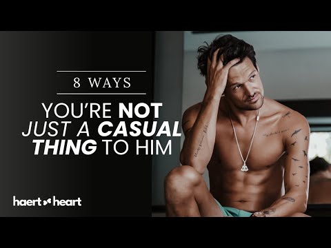 8 Ways To Tell He Wants More Than Just A Fling