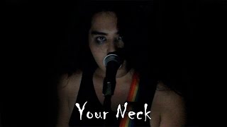 Your Neck(Cover) - Alkaline Trio || NathanSquarez