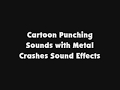 Cartoon Punching Sounds With Metal Crashes SFX