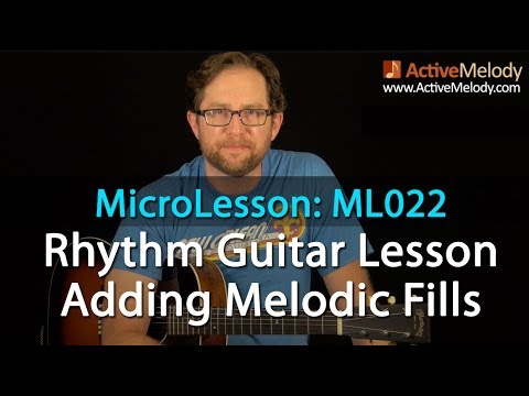 An Easy Way To Add Melody To Your Chords - Fill Licks - Rhythm Guitar Lesson - ML022