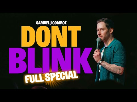 Samuel J Comroe: Don't Blink | FULL SPECIAL