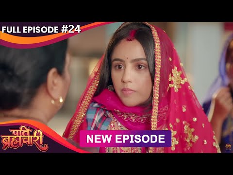 Pati Brahmachari |  Full Episode 24 | 14 June 2025 | Full HD #Newepisode | Dangal TV