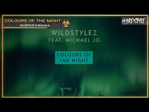Wildstylez ft. Michael Jo - Colours Of The Night (Extended Mix)