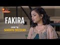 Fakira Cover By Sandhya Bhushan Sing Dil Se Qismat Ammy Virk B Praak Latest Punjabi Song